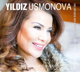 Hayat Bana Aşk Borcun Var - Yıldız Usmonova (Cd)