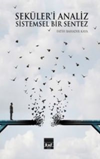 Seküleri Analiz Ve Sistemsel Bir Sentez (Ciltli)