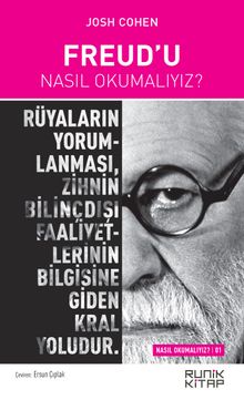 Freud’u Nasıl Okumalıyız? - Josh  Cohen