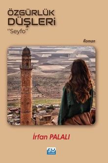 Özgürlük Düşleri “Seyfo”