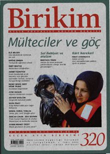Birikim / Sayı:320 Aralık Yıl:2015 / Aylık Sosyalist Kültür Dergisi
