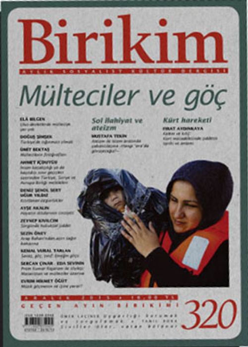 Birikim / Sayı:320 Aralık Yıl:2015 / Aylık Sosyalist Kültür Dergisi