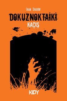 DokuzNoktaİki & Kaçış