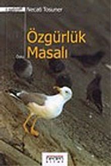 Özgürlük Masalı