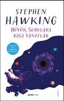 Büyük Sorulara Kısa Yanıtlar - Stephen Hawking