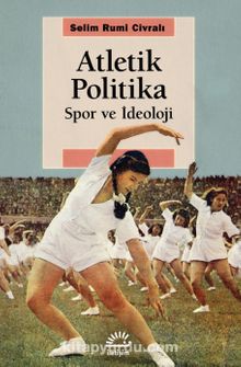 Atletik Politika & Spor ve İdeoloji