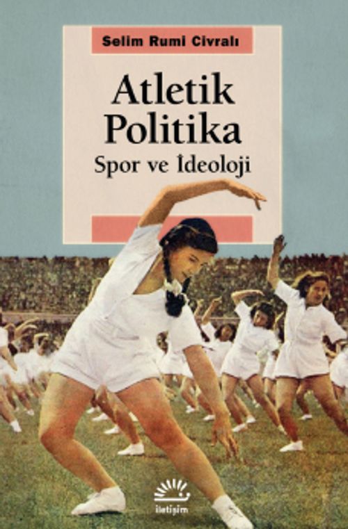 Atletik Politika & Spor ve İdeoloji