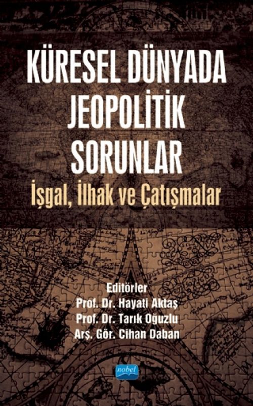 Küresel Dünyada Jeopolitik Sorunlar & İşgal, İlhak ve Çatışmalar