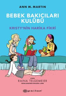 Bebek Bakıcıları Kulübü & Kristy'nin Harika Fikri