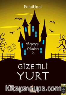 Gizemli Yurt 2 / Gezegen Yolcuları - Polat Onat