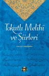 Tokatlı Mel&icirc;h&icirc; ve Şiirleri