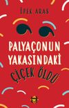 Palya&ccedil;onun Yakasındaki &Ccedil;i&ccedil;ek &Ouml;ld&uuml;