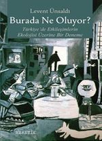 Burada Ne Oluyor? & Türkiye'de Etkileşimlerin Ekolojisi Üzerine Bir Deneme