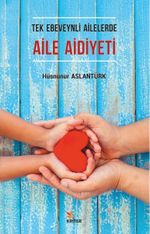 Tek Ebeveynli Ailelerde Aile Aidiyeti