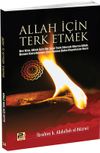 Allah İ&ccedil;in Terk Etmek