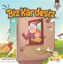 Biz Kardeşiz / Kardeşlik Serisi 2