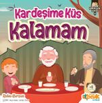 Kardeşime Küs Kalamam / Kardeşlik Serisi 6