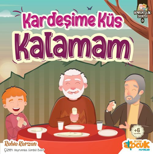 Kardeşime Küs Kalamam / Kardeşlik Serisi 6