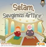 Selam Sevgimizi Arttırır / Kardeşlik Serisi 5
