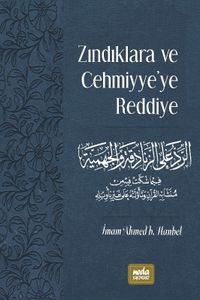 Zındıklara ve Cehmiyye’ye Reddiye