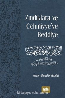 Zındıklara ve Cehmiyye’ye Reddiye - İmam Ahmed B. Hanbel