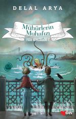 Pera Günlükleri -3 & Mühürlerin Muhafızı