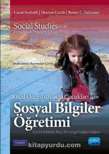 Okul Öncesi  İlkokul Çocukları İçin Sosyal Bilgiler Öğretimi - Carol Seefeldt