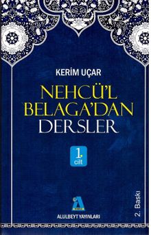 Nehcü'l Belaga'dan Dersler 1