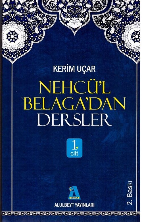 Nehcü'l Belaga'dan Dersler 1