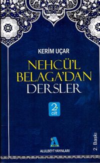 Nehcü'l Belaga'dan Dersler 2