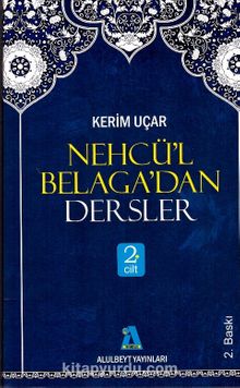 Nehcü’l Belaga’dan Dersler 2 - Kerim Uçar