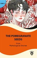 The Pomegranate Seeds Stage 2 İngilizce Hikaye (Alıştırma ve Sözlük İlaveli)