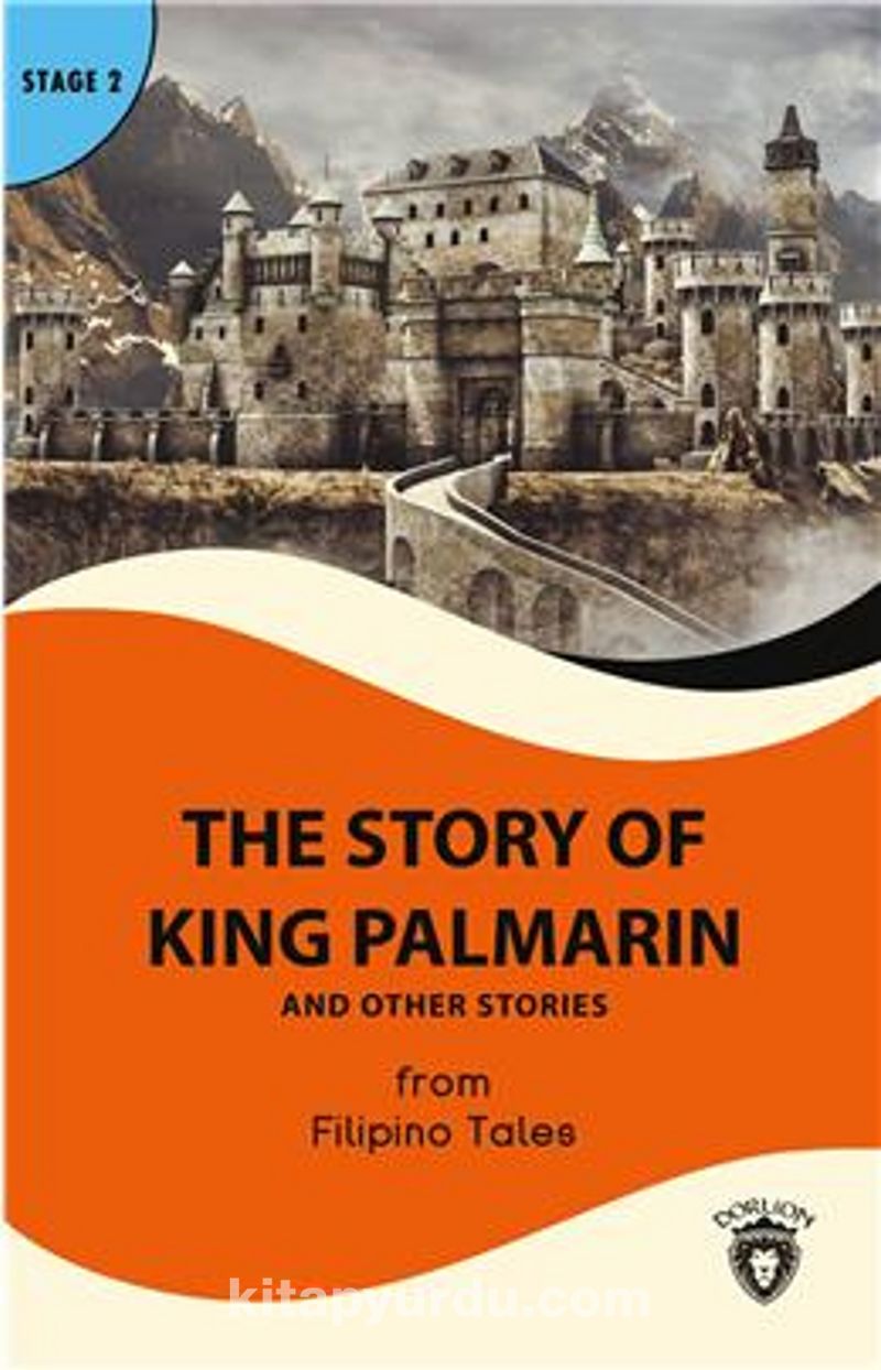 The Story Of King Palmarin And Other Stories Stage 2 İngilizce Hikaye (Alıştırma ve Sözlük İlaveli)