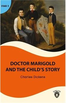 Doctor Marigold And The Child's Story  Stage 2 İngilizce Hikaye (Alıştırma Ve Sözlük İlaveli)