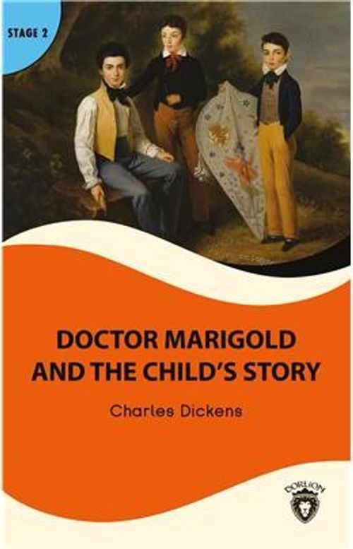 Doctor Marigold And The Child's Story  Stage 2 İngilizce Hikaye (Alıştırma Ve Sözlük İlaveli)