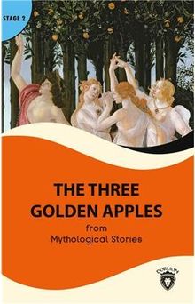 The Three Golden Apples Stage 2 İngilizce Hikaye (Alıştırma ve Sözlük İlaveli)