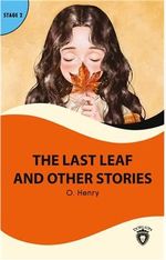 The Last Leaf And Other Stories Stage 2 İngilizce Hikaye (Alıştırma Ve Sözlük İlaveli)