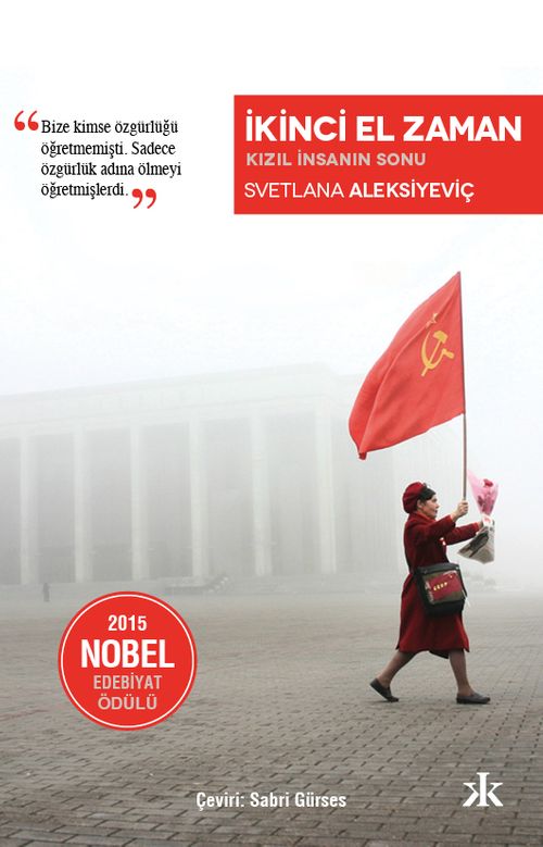 İkinci El Zaman - Kızıl İnsanın Sonu (Svetlana Aleksiyeviç) Fiyatı