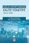 Sağlık Hizmetlerinde Kalite Y&ouml;netimi Kavram Model
