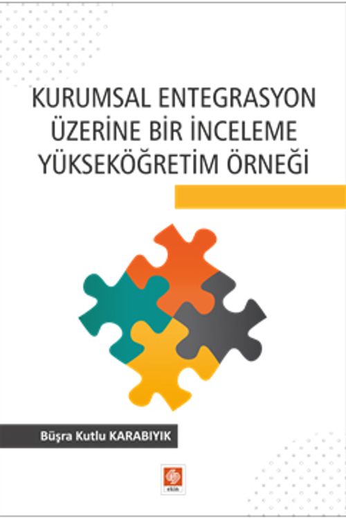Kurumsal Entegrasyon Üzerine Bir İnceleme