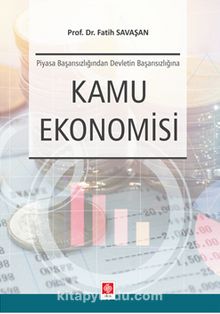 Kamu Ekonomisi / Fatih Savaşan - Fatih Savaşan