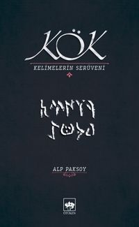 Kök & Kelimelerin Serüveni