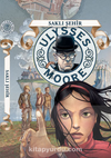 Saklı Şehir / Ulysses Moore 7