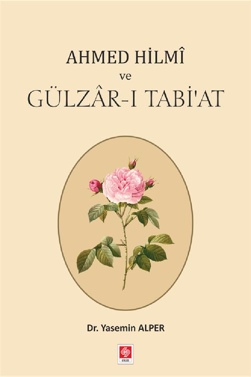 Ahmed Hilmi ve Gülzar-ı Tabi'at