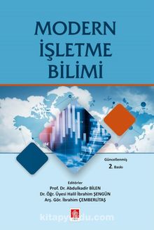 Modern İşletme Bilimi - Abdulkadir Bilen
