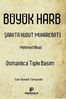 Büyük Harb Şarkta Hudut Muharebatı