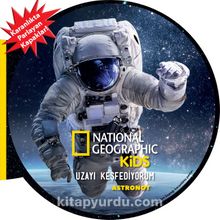 National Geographic Kids - Uzayı Keşfediyorum - Astronot - Bilinmeyen Yazar