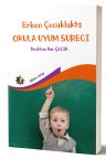 Erken Çocuklukta Okula Uyum