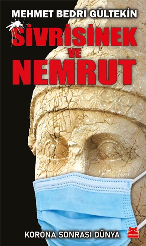 Sivrisinek ve Nemrut & Korona Sonrası Dünya