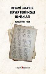 Peyami Safa'nın Server Bedi İmzali Romanları